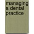 Managing A Dental Practice
