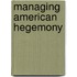 Managing American Hegemony