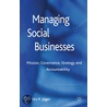 Managing Social Businesses door Urs Jäger