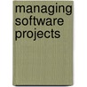 Managing Software Projects by Frank F. Tsui