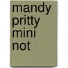 Mandy Pritty Mini Not door Onbekend