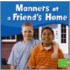 Manners at a Friend's Home