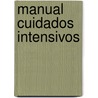 Manual Cuidados Intensivos door Paul N. Lanken
