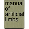 Manual Of Artificial Limbs door George Edwin Marks