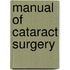 Manual Of Cataract Surgery