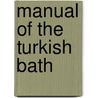 Manual Of The Turkish Bath door John Fife