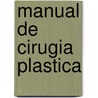Manual de Cirugia Plastica by Pedro Vidal