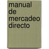 Manual de Mercadeo Directo door Bob Stone