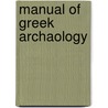 Manual of Greek Archaology door Anonymous Anonymous