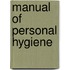 Manual of Personal Hygiene