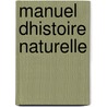 Manuel Dhistoire Naturelle door Tome Second
