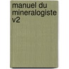 Manuel Du Mineralogiste V2 door Torbern Bergman