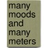 Many Moods And Many Meters