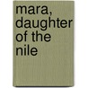 Mara, Daughter of the Nile door Eloise McGraw