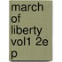 March Of Liberty Vol1 2e P