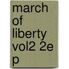 March Of Liberty Vol2 2e P door Paul Finkelman