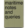 Maritime Notes And Queries door Anonymous Anonymous