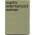 Mark's Wife/Marcus's Woman