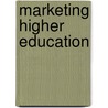 Marketing Higher Education door Paul Gibbs