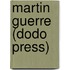 Martin Guerre (Dodo Press)