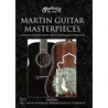 Martin Guitar Masterpieces by Dick Boak