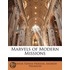 Marvels of Modern Missions