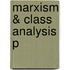 Marxism & Class Analysis P