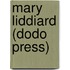 Mary Liddiard (Dodo Press)