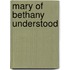 Mary Of Bethany Understood
