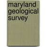 Maryland Geological Survey door Onbekend