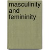 Masculinity and Femininity door Willem A. Arrindell