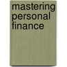 Mastering Personal Finance door John Gorham