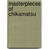 Masterpieces Of Chikamatsu