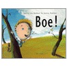 Boe! by Sanne de Bakker