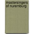 Mastersingers of Nuremburg