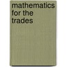 Mathematics For The Trades door Robert A. Carman
