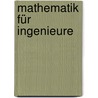 Mathematik Für Ingenieure by Thomas Rieainger