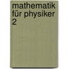 Mathematik für Physiker 2 door Klaus Weltner