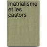 Matrialisme Et Les Castors door Abraham Netter