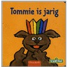 Tommie is jarig
