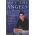May The Angels Be With You
