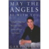 May The Angels Be With You door Gary Quinn