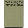 Measuring the Immeasurable by Christian Grube