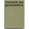 Mechanik Des Geisteslebens door Max Verworn