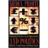 Media, Profit And Politics door Onbekend