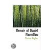 Memoir Of Daniel Macmillan by Thomas Hughes
