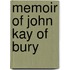 Memoir Of John Kay Of Bury