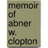Memoir of Abner W. Clopton