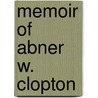 Memoir of Abner W. Clopton door Jeremiah Bell Jeter
