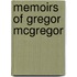 Memoirs Of Gregor Mcgregor